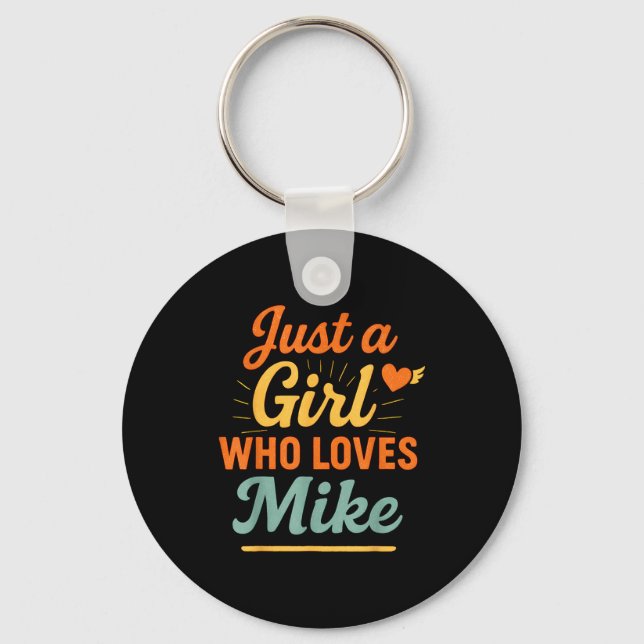 Just A Girl Who Loves Mike Retro Name Design  Key Ring (Front)