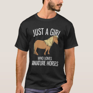 Just A Girl Who Loves Miniature Horses T-Shirt