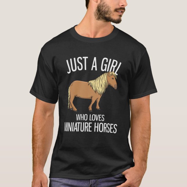 Just A Girl Who Loves Miniature Horses T-Shirt (Front)
