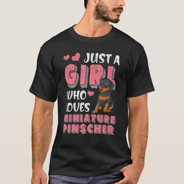 Just A Girl Who Loves Miniature Pinscher Dog Min P T-Shirt (Front)