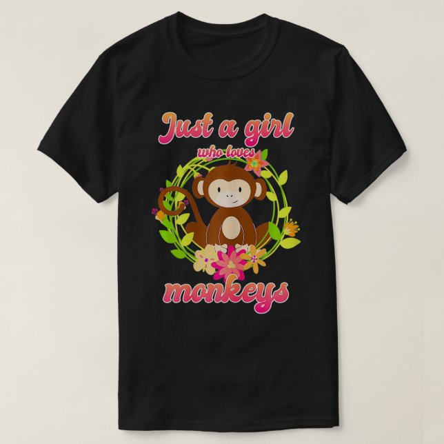 Just A Girl Who Loves Monkeys Funny Cute Monkey  T-Shirt (Design Front)