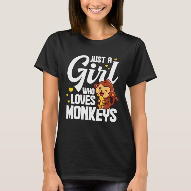 Just A Girl Who Loves Monkeys  Monkey  Banana T-Shirt (Front)