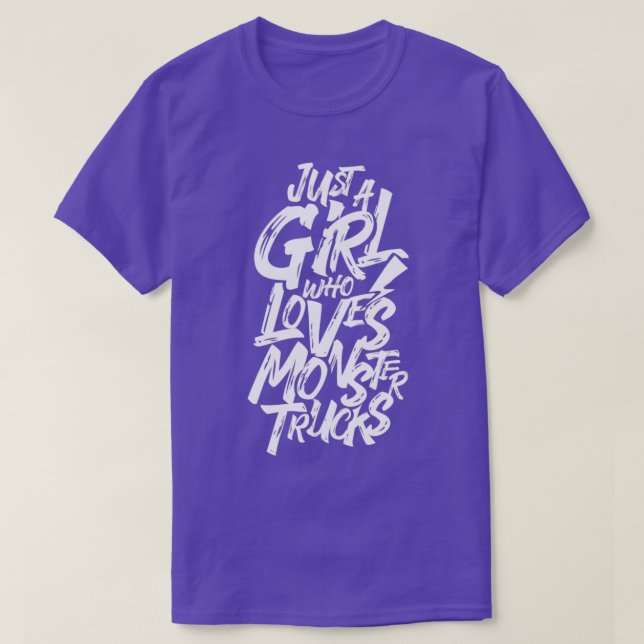 Just A Girl Who Loves Monster Trucks 2 T-Shirt (Design Front)