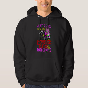 Just A Girl Who Loves Monster Trucks And Unicorns Hoodie