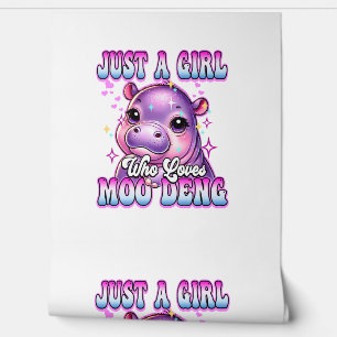 Just a girl who loves Moo Deng Cute Baby hippo Lov Wallpaper