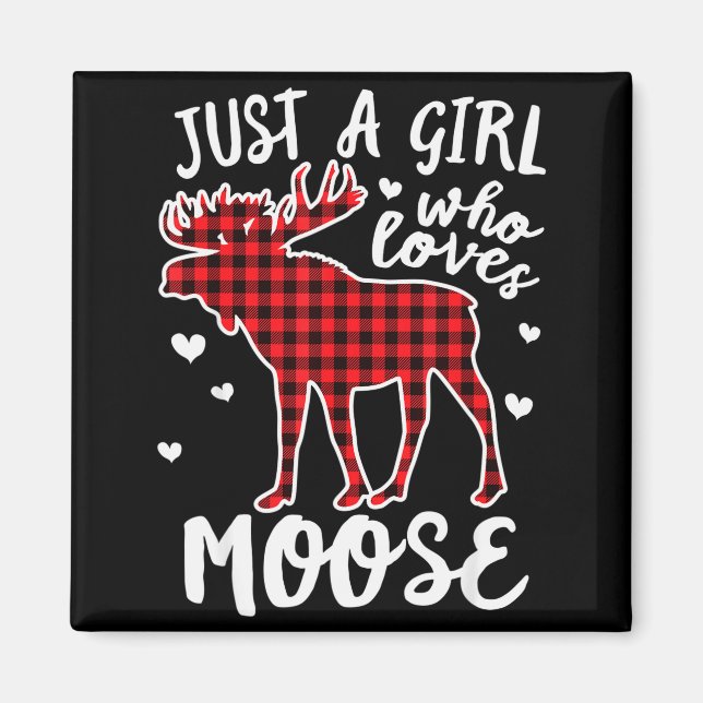 Just A Girl Who Loves Moose Buffalo Plaid Christma Magnet (Front)