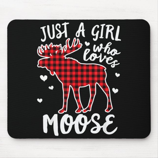 Just A Girl Who Loves Moose Buffalo Plaid Christma Mouse Mat (Front)