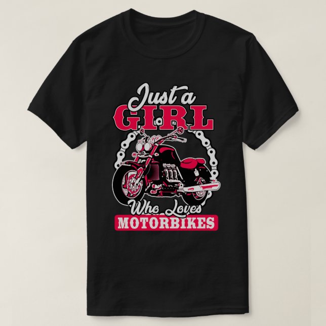 Just A Girl Who Loves Motorbikes T-Shirt (Design Front)