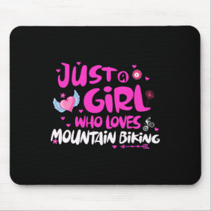 Just A Girl Who Loves Mountain Biking Mouse Mat