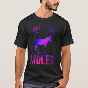 Just A Girl Who Loves Mules Mule  Mule T-Shirt