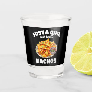 Just A Girl Who Loves Nachos Funny Food Lover Shot Glass
