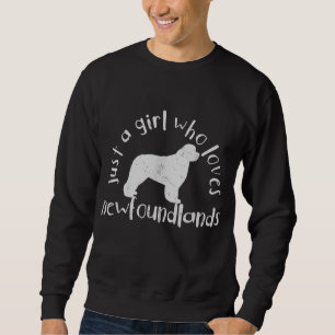 Just A Girl Who Loves Newfoundland Dog Sweatshirt