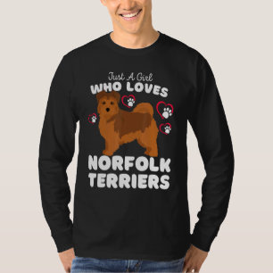 Just A Girl Who Loves Norfolk Terriers  Cute Dogs  T-Shirt