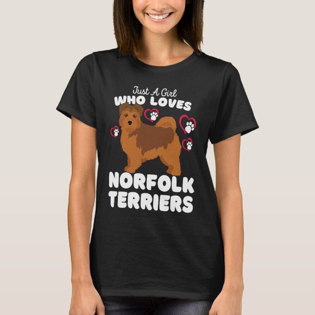Just A Girl Who Loves Norfolk Terriers  Cute Dogs  T-Shirt (Front)