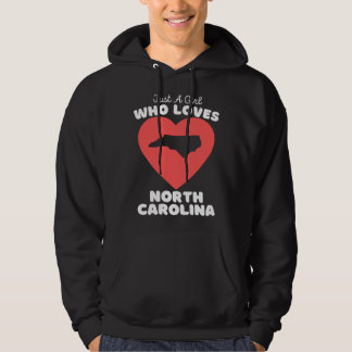 Just A Girl Who Loves North Carolina  Cute North C Hoodie