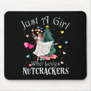 Just A Girl Who Loves Nutcrackers Funny Ballet Chr Mouse Mat