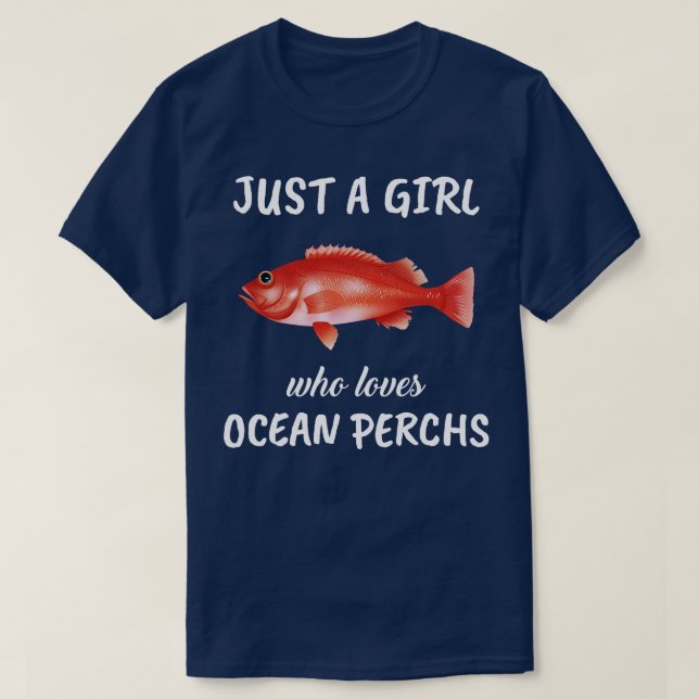 Just A Girl Who Loves Ocean Perchs T-Shirt (Design Front)