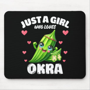 Just A Girl Who Loves Okra Okra Lover Mouse Mat