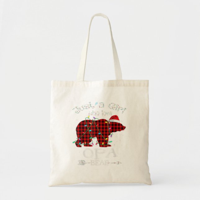 Just A Girl Who Loves Opa Bear - Christm Tote Bag (Front)