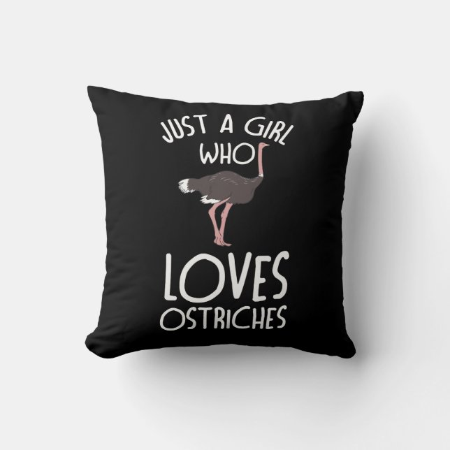 Just A Girl who loves OSTRICHES Funny OSTRICH Cushion (Front)