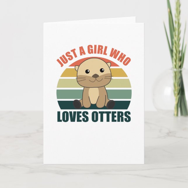 Just a Girl Who Loves otters - Cute otter Card (Front)