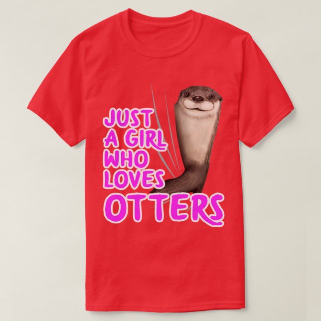 Just A Girl Who Loves Otters T-Shirt (Design Front)