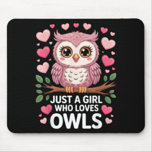 Just A Girl Who Loves Owls Cute Animal Lover Valen Mouse Mat