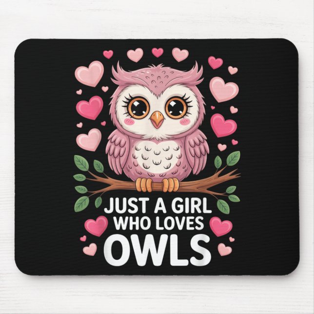 Just A Girl Who Loves Owls Cute Animal Lover Valen Mouse Mat (Front)