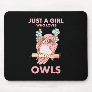 Just A Girl Who Loves Owls Mouse Mat