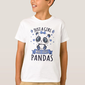 Just  A Girl Who Loves Pandas Animal Lover Gift T-Shirt