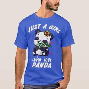 Just A Girl Who Loves Pandas Cute Panda (7) T-Shirt