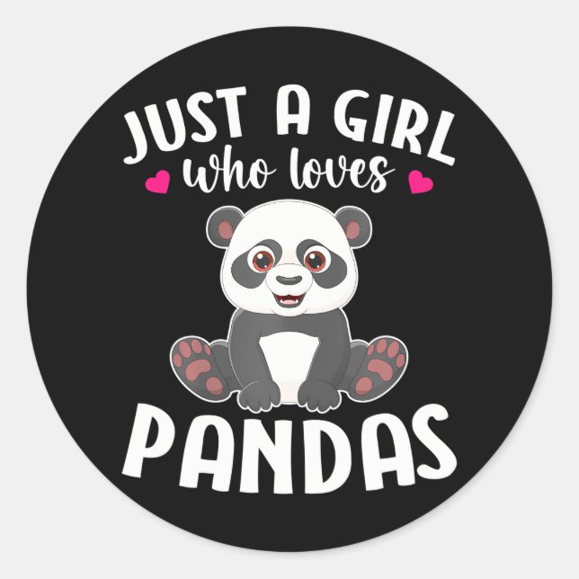 Just A Girl Who Loves Pandas Cute Panda Classic Round Sticker (Front)