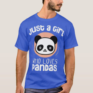 Just A Girl Who Loves Pandas Cute Panda Lover  T-Shirt