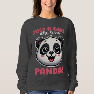Just A Girl Who Loves Pandas Gift Sweatshirt