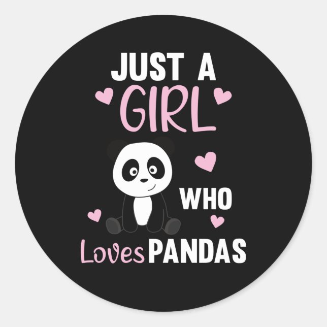 Just A Girl who Loves Pandas - Sweet Panda Classic Round Sticker (Front)