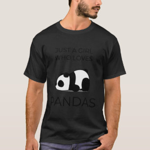 Just A Girl Who Loves Pandas T-Shirt