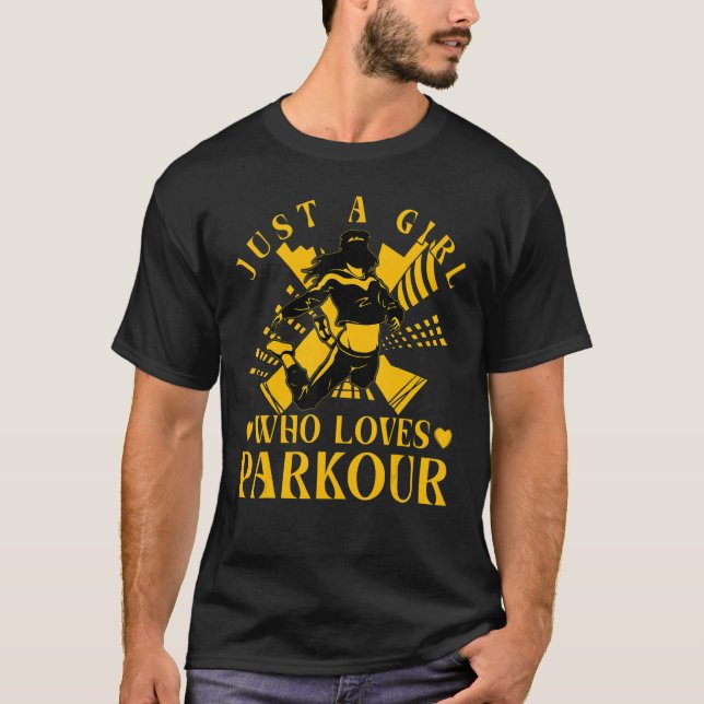 Just a Girl who loves Parkour funny saying T-Shirt (Front)