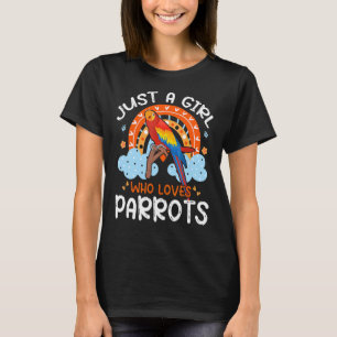 Just A Girl Who Loves Parrots Cute Parrot Flowers T-Shirt