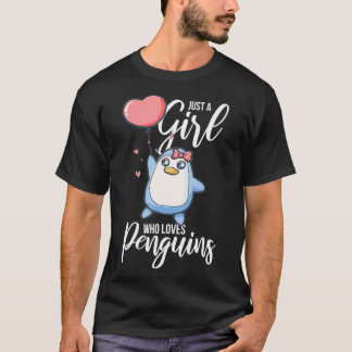Just A Girl Who Loves Penguin  T-Shirt