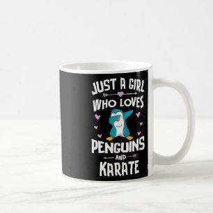 Just A Girl Who Loves Penguins And Karate Gift Wom Coffee Mug
