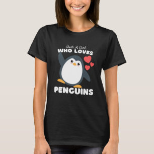 Just A Girl Who Loves Penguins Cute Girls Penguin T-Shirt