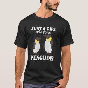 Just a Girl who Loves Penguins Cute Penguin T-Shirt