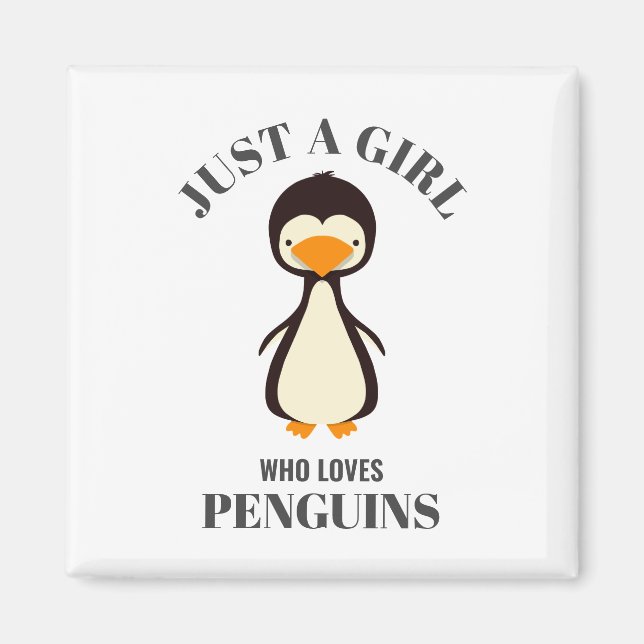 Just a girl who loves Penguins Magnet (Front)