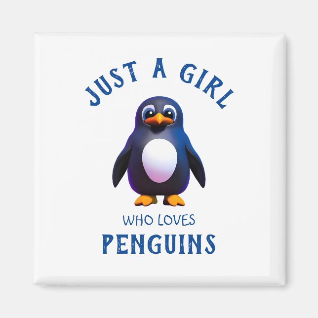 Just a girl who loves Penguins Magnet (Front)