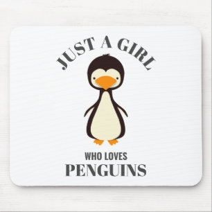 Just a girl who loves Penguins Mouse Mat