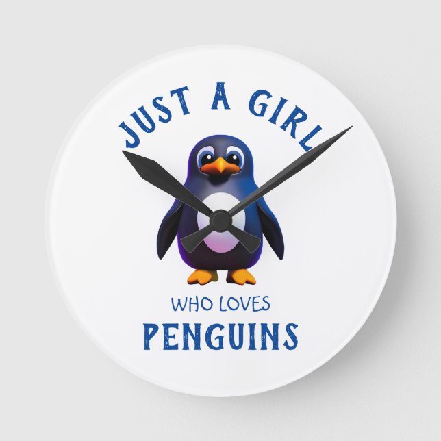 Just a girl who loves Penguins Round Clock (Front)