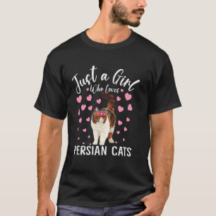 Just A Girl Who Loves Persian Cats Women And Girls T-Shirt