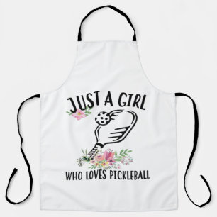 Just a girl who loves Pickleball Apron