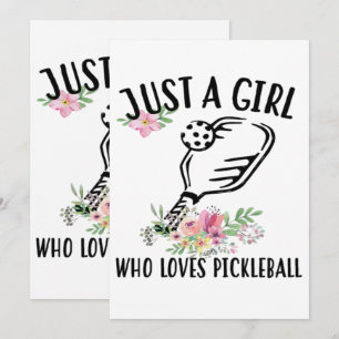 Just a girl who loves Pickleball Invitation