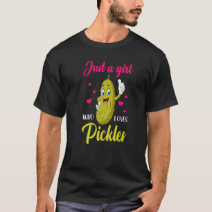 Just A Girl Who Loves Pickles Cucumber Vegan Pick T-Shirt